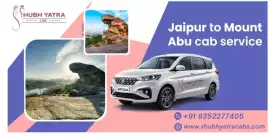 Jaipur to Mount Abu Cab Service – Your Gateway to , Jaipur