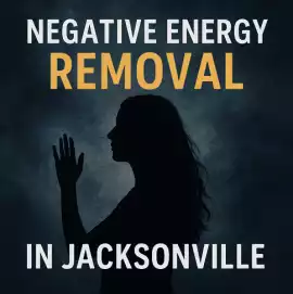 Negative Energy Removal in Jacksonville, Jacksonville