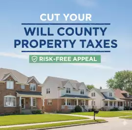 Cut Your Will County Property Taxes: Risk-Free App, Chicago