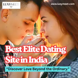 Best Elite Dating Site in India | LuxyMeet – Where