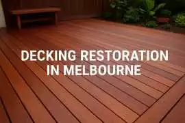 Professional Decking Restoration in Melbourne, Melbourne