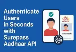 Authenticate Users in Seconds with Aadhaar API, New Delhi