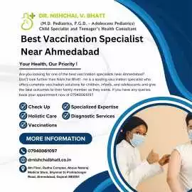Best Vaccination Specialist Near Ahmedabad, Ahmedabad
