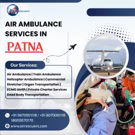 Patna Air Ambulance – Because Seconds Save Lives, Patna