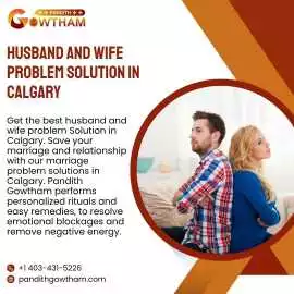 Best Husband and Wife Problem Solution in Calgary, Calgary