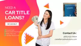 Fast Cash Car Title Loans British Columbia, Vancouver