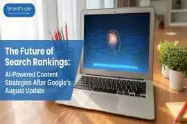 The Future of Search Rankings: AI-Powered Content , Gurgaon