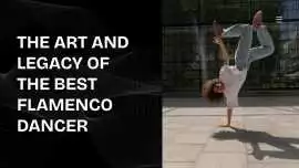The Art and Legacy of the Best Flamenco Dancer, Mumbai