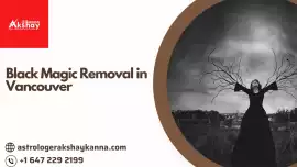 Black Magic Removal in Vancouver , Vancouver