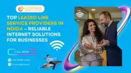  Reliable Leased Line Provider in Noida Sector 58 , Noida