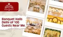 Banquet Halls Delhi of 100 Guests Near Me, Ahmedabad