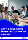 Get the Best Digital Marketing Company in , Orlando