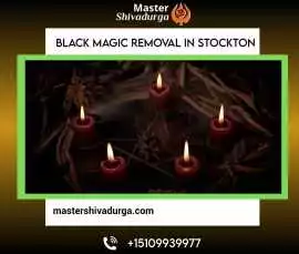  Black Magic Removal in Stockton, Stockton