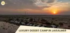 Desert Camp in Jaisalmer for Authentic Experience