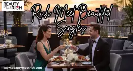 Discover Love Like Never Before: Rich Meet Beautif