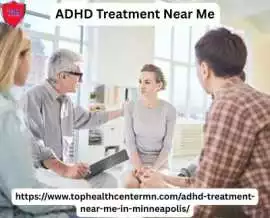  Effective ADHD Treatment Near Me for Better Focus, Minneapolis