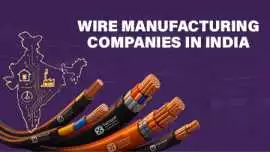 Wire Manufacturing Companies in India: Growth and , $ 1