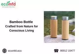 Bamboo Bottle - Crafted from Nature for Conscious , Kolkata
