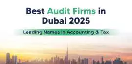 Best Audit Firms in Dubai , UAE, Dubai