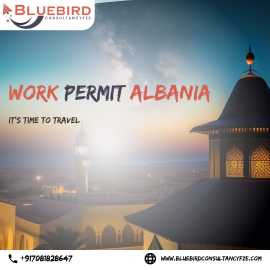 A Comprehensive Guide Of Work Permit Albania, Ajman