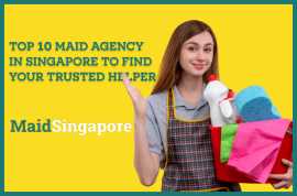 Unlock Domestic Bliss: Top 10 Maid Agencies in Sin, Bukit Timah