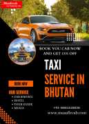 Cab Service in Bhutan, Taxi Service in Bhutan, Gorakhpur