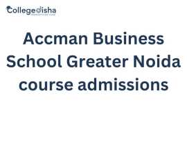Accman Business School Greater Noida course , Noida