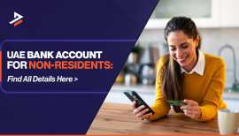 Non-Resident Bank Account in UAE – How to Open, Dubai