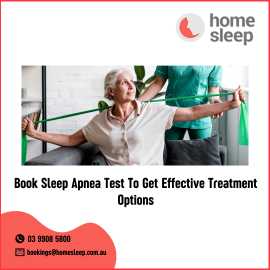 Book Sleep Apnea Test To Get Effective Treatment O, Melbourne