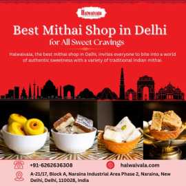 Best Mithai Shop in Delhi for All Sweet Cravings, Delhi