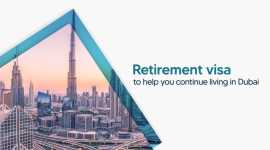 Apply For a Retirement Visa in Dubai, Dubai
