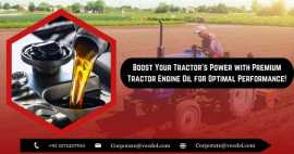 Boost Your Tractor’s Power with Premium Engine Oil, Kolkata