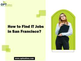 How to Find IT Jobs in San Francisco?, San Francisco