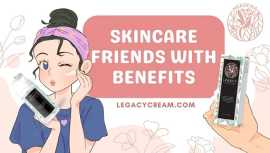 Friends with Benefits for your skin, San Diego
