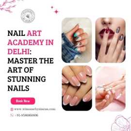 Nail Art Academy in Delhi, Delhi
