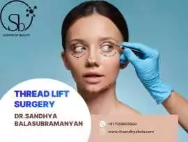 Get Youthful Skin with Advanced Thread Lift, Hyderabad