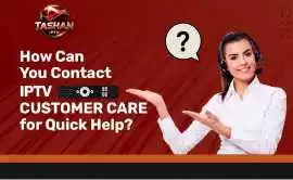 How to Reach IPTV Customer Care for Quick Problem?, Adak
