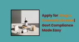 Apply for Drug & Cosmetic License, Noida