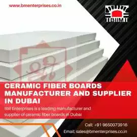 Ceramic Fiber Boards Manufacturer in Dubai, Dubai