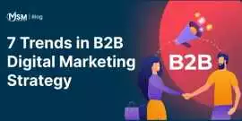 Top 7 B2B Digital Marketing Trends for Industrial , Jaipur