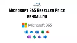 Best Microsoft 365 Reseller Price in Bengaluru, Noida