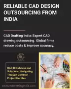 Reliable CAD Drafting & Design Outsourcing, Ahmedabad