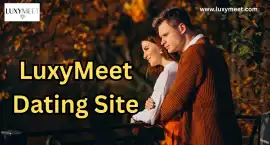 Perfect Match by Using LuxyMeet Dating Site