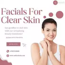 Get Radiant Skin with Facials for Clear Skin, Bukit Timah
