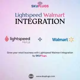 Lightspeed Walmart Integration by SKUPlugs, New York