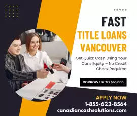 Fast Cash Title Loans Vancouver, Vancouver