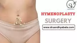 Hymenoplasty in Bangalore: What You Should Know, Bengaluru