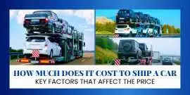 How Much Does It Cost to Ship a Car? Key Factors T, Clifton Park