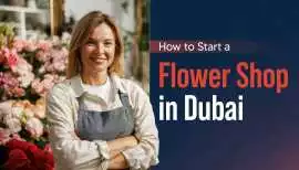 Start an Online Flower Business in Dubai, Dubai