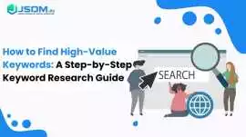 How to Find High-Value Keywords